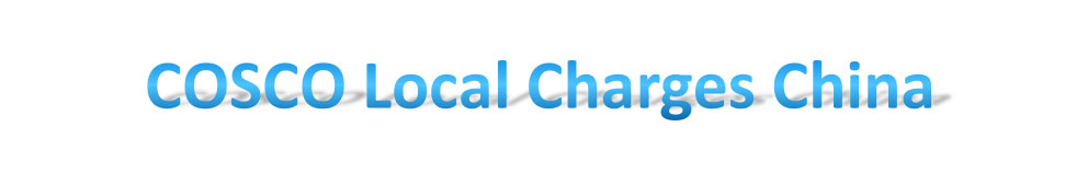 COSCO Local Charges in China
