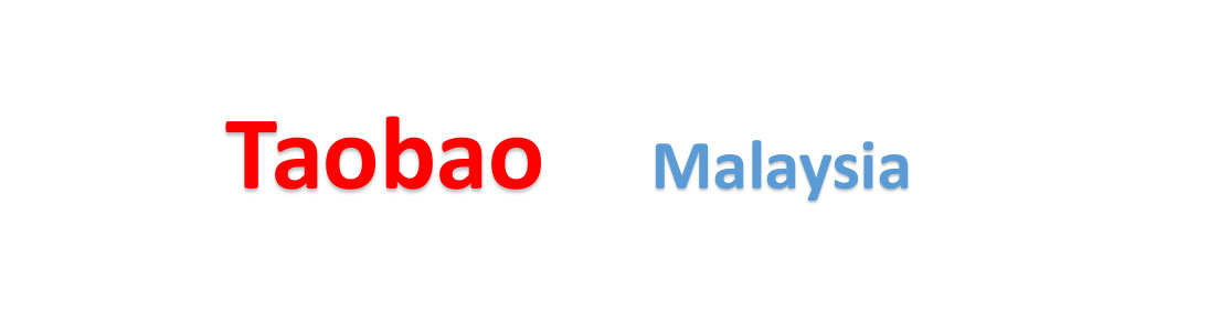 how to buy from Taobao Malaysia