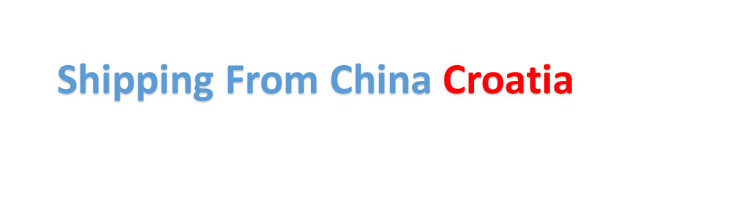 Shipping from China to Croatia