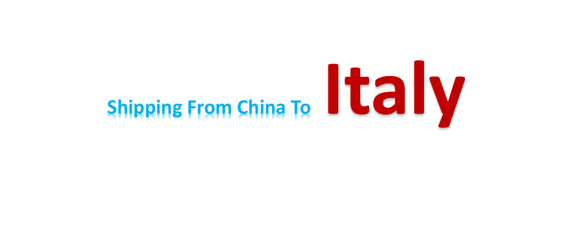 shipping from China to Italy