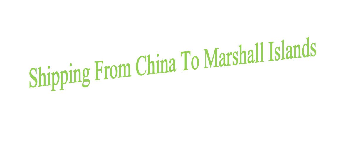 shipping from china to marshall islands