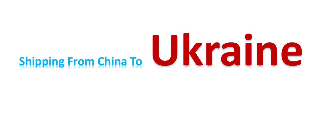 shipping from China to Ukraine