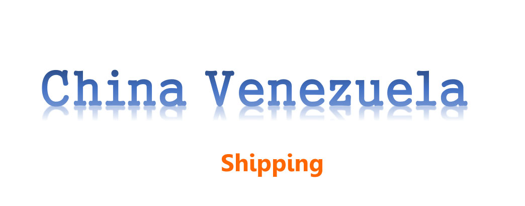 shipping from china to Venezuela