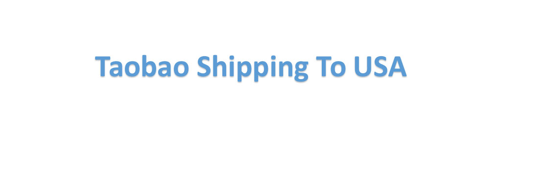 Taobao Shipping To USA